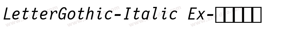 LetterGothic-Italic Ex字体转换